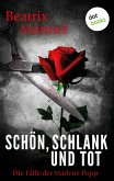 Schön, schlank und tot: Der zweite Fall für Marlene Popp (eBook, ePUB)