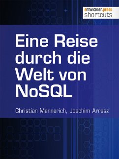 Eine Reise durch die Welt von NoSQL (eBook, ePUB) - Mennerich, Christian; Arrasz, Joachim