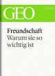 Freundschaft: Warum sie so wichtig ist... - Bild 1