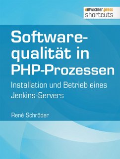 Softwarequalität in PHP-Prozessen (eBook, ePUB) - Schröder, René