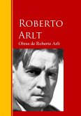 Obras de Roberto Arlt (eBook, ePUB)