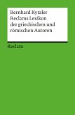 Reclams Lexikon der griechischen und römischen Autoren (eBook, PDF)