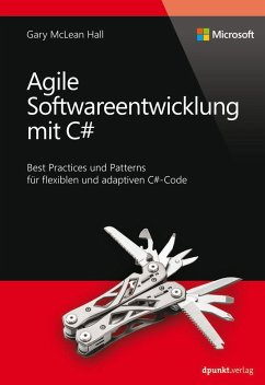 Agile Softwareentwicklung mit C# (Microsoft Press) (eBook, ePUB) - Mclean Hall, Gary
