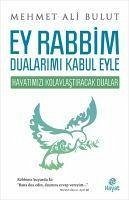 Ey Rabbim Dualarimi Kabul Eyle - Ali Bulut, Mehmet