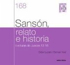 Sansón, relato e historia : lecturas de jueces 13-16 : cuaderno bíblico 168 Sansón, relato e historia : lecturas de jueces 13-16 : cuaderno bíblico 168