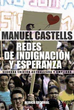 Redes de indignación y esperanza : los movimientos sociales en la era de internet - Castells, Manuel