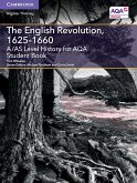 A/AS Level History for AQA The English Revolution, 1625-1660