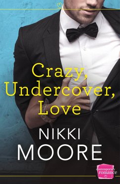 Crazy, Undercover, Love - Moore, Nikki