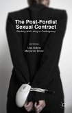 The Post-Fordist Sexual Contract: Working and Living in Contingency