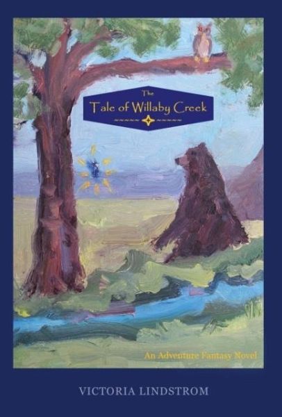 The Tale of Willaby Creek The Tale of Willaby Creek
