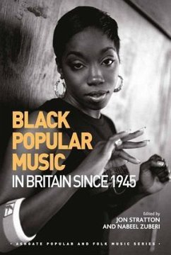 Black Popular Music in Britain Since 1945 - Stratton, Jon; Zuberi, Nabeel