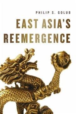 East Asia's Reemergence - Golub, Philip S.