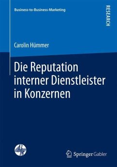 Die Reputation interner Dienstleister in Konzernen - Hümmer, Carolin