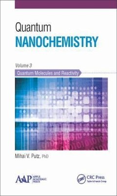 Quantum Nanochemistry, Volume Three - Putz, Mihai V