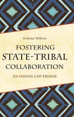 Fostering State-Tribal Collaboration - Wilkins, Andrea