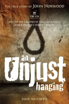 An Unjust Hanging - Halliwell, Dave