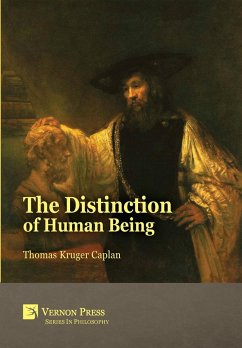 The Distinction of Human Being - Caplan, Thomas Kruger