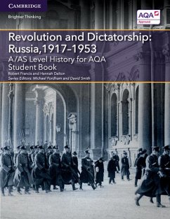A/As Level History for Aqa Revolution and Dictatorship: Russia, 1917-1953 Student Book - Francis, Robert; Dalton, Hannah