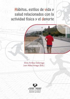 Hábitos, estilos de vida y salud relacionados con la actividad física y el deporte - Aldaz Arregui, Juan; Arribas Galarraga, Silvia