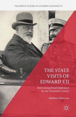 The State Visits of Edward VII - Glencross, Matthew