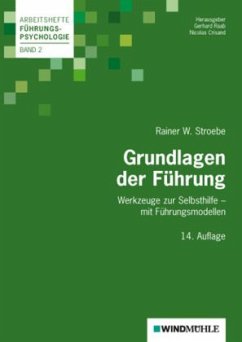 Grundlagen der Führung - Stroebe, Rainer W.