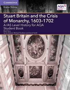 A/As Level History for Aqa Stuart Britain and the Crisis of Monarchy, 1603-1702 Student Book - Parry, Mark