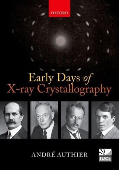 Early Days of X-Ray Crystallography - Authier, André