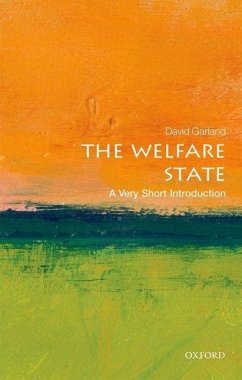 The Welfare State: A Very Short Introduction - Garland, David (Arthur T. Vanderbilt Professor of Law and Professor