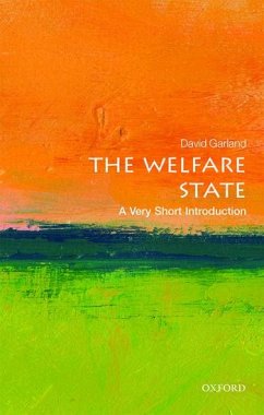 The Welfare State: A Very Short Introduction - Garland, David (Arthur T. Vanderbilt Professor of Law and Professor