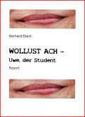 WOLLUST ACH - Uwe, der Student (eBook, ePUB)