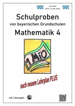 Schulproben von bayerischen Grundschulen - Mathematik 4 mit Lösungen - Arndt, Claus