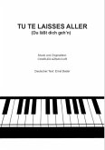 Tu te laisses aller - Du läßt dich geh'n