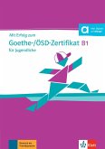 Mit Erfolg zum Goethe-/ÖSD-Zertifikat B1 für Jugendliche