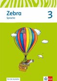 Zebra. Arbeitsheft Sprache zur Ausleihe 3. Schuljahr. Neubearbeitung