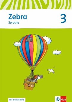 Zebra. Arbeitsheft Sprache zur Ausleihe 3. Schuljahr. Neubearbeitung Zebra. Arbeitsheft Sprache zur Ausleihe 3. Schuljahr. Neubearbeitung