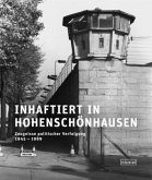 Inhaftiert in Hohenschönhausen