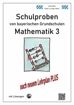 Schulproben von bayerischen Grundschulen - Mathematik 3 mit Lösungen - Arndt, Claus