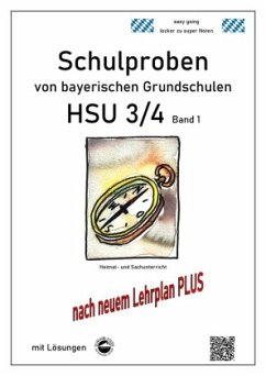 Schulproben von bayerischen Grundschulen - HSU 3/4 mit Lösungen - Arndt, Claus