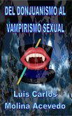 Del Donjuanismo al Vampirismo Sexual (eBook, ePUB)