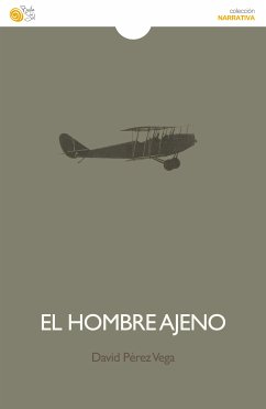 El hombre ajeno (eBook, ePUB) - Pérez Vega, David