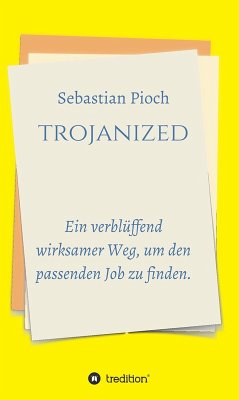 trojanized (eBook, ePUB) - Pioch, Sebastian
