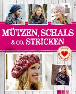 Mützen, Schals & Co. stricken (eBook, ePUB) - Naumann & Göbel Verlag