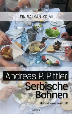 Serbische Bohnen (eBook, ePUB) - Pittler, Andreas P.