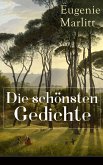 Die schönsten Gedichte von Eugenie Marlitt (eBook, ePUB)