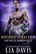 Divided Loyalties (Shifters of Ashwood... - Bild 1