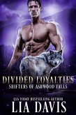 Divided Loyalties (Shifters of Ashwood Falls, #6) (eBook, ePUB)