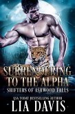 Surrendering to the Alpha (Shifters of Ashwood Falls, #4) (eBook, ePUB)