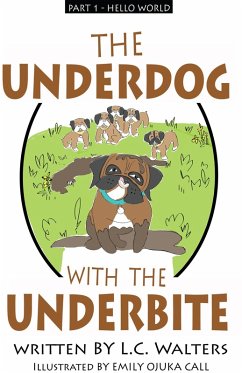 Cover The Underdog with the Underbite - Part 1 (eBook, ePUB)