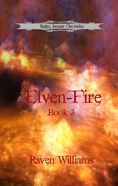 Elven-Fire (Realm Jumper Chronicles, #3) (eBook, ePUB) Cover Elven-Fire (Realm Jumper Chronicles, #3) (eBook, ePUB)