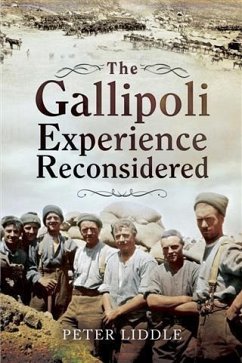 Gallipoli Experience Reconsidered (eBook, PDF) - Liddle, Dr Peter